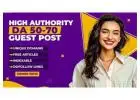 Boost Your Google Ranking with High-DA Dofollow Guest Posts