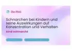 Schnarchen bei Kindern und seine Auswirkungen auf Konzentration und Verhalten