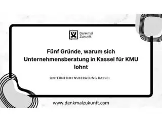 Fünf Gründe, warum sich Unternehmensberatung in Kassel für KMU lohnt Fünf Gründe, warum sich Unternehmensberatung in Kassel für KMU lohnt