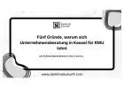 Fünf Gründe, warum sich Unternehmensberatung in Kassel für KMU lohnt