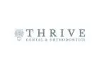 Thrive Dental and Orthodontics