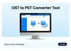 Professional OST to PST Converter Tool to Restore Emails Effortlessly