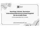 Nachfolge, Wandel, Wachstum: Unternehmensberatung in Kassel begleitet Sie durch jede Phase