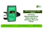 Anleitung: Elektromagnetische Felder messen in Wohnung, Büro und Schule