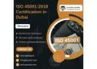 ISO 45001:2018 Certification in Dubai