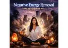 Best Negative Energy Removal in Houston for Peaceful Life