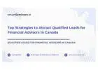 Top Strategies to Attract Qualified Leads for Financial Advisors in Canada