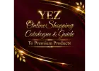 YEZ Online Shopping Catalogue - Shop Smarter, Live Better