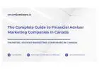 How Financial Advisor Marketing Companies in Canada Help Advisors Get More Clients