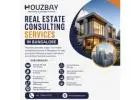 Real Estate Consulting Services in Bangalore | Houzbay Real Estate Consulting