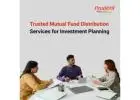 Trusted Mutual Fund Distribution Services for Investment Planning -