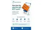 How does the abortion pill - MTP work?