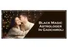 Black Magic Astrologer in Gadchiroli