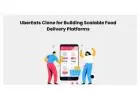 UberEats Clone for Building Scalable Food Delivery Platforms