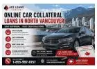 Online Car Collateral Loans In North Vancouver – Easy Approval |
