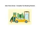 Uber Clone Script – Complete Taxi Booking Solution