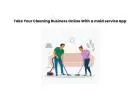 Take Your Cleaning Business Online With a maid service app