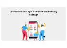 UberEats Clone App for Your Food Delivery Startup