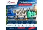 Top Y Strainer Valve Manufacturers in Ahmedabad
