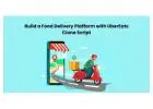 Build a Food Delivery Platform with UberEats Clone Script