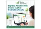Explore Abortion Pills Online in USA – OnlineAbortionRx