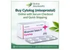 Buy Cytolog (misoprostol) Online with Secure Checkout and Quick Shipping
