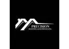 Precision Roofing & Remodeling