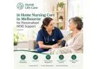 In Home Nursing Care in Melbourne for Personalised NDIS Support in