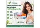 Order Abortion Pill Pack Online with Fast Shipping