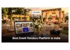 Best Event Vendors Platform in India | Eventdia Marketplace